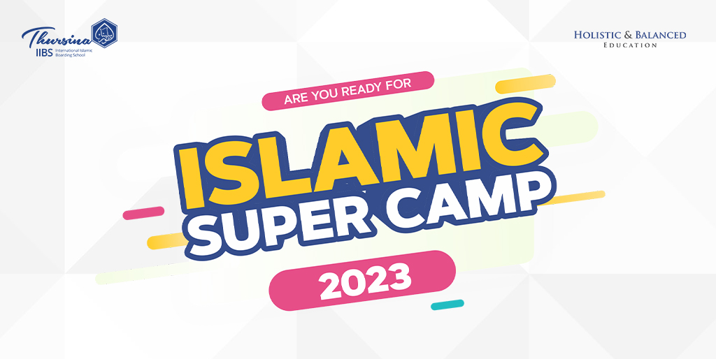 Thursina Islamic Super Camp 2023